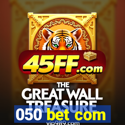050 bet com